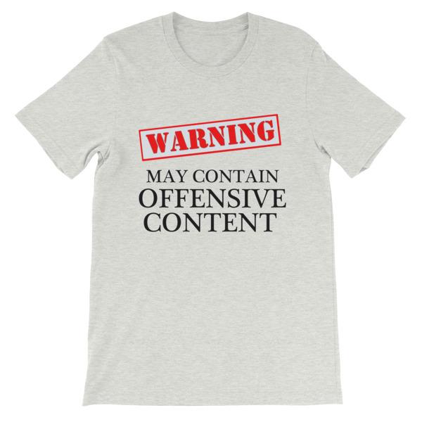 Warning May Contain Offensive Content T-shirt-Ash-S-Awkward T-Shirts