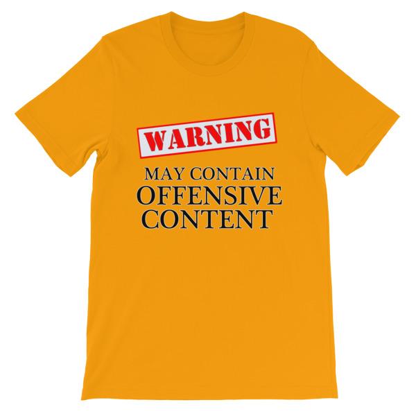 Warning May Contain Offensive Content T-shirt-Gold-S-Awkward T-Shirts