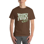 Whiskey Makes Me Frisky T-Shirt-Chestnut-S-Awkward T-Shirts