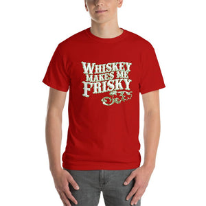 Whiskey Makes Me Frisky T-Shirt-Red-S-Awkward T-Shirts