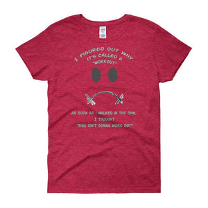 Workout - This Isn't Gonna Work Out Funny Gym T-shirt for Women